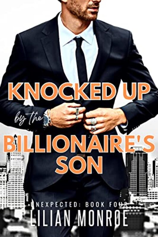 Book cover for "Knocked Up by the Billionaire's Son" by Lilian Monroe