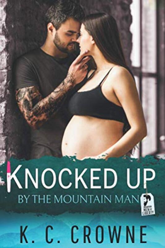 Book cover for "Knocked Up by the Mountain Man" by KC Crowne