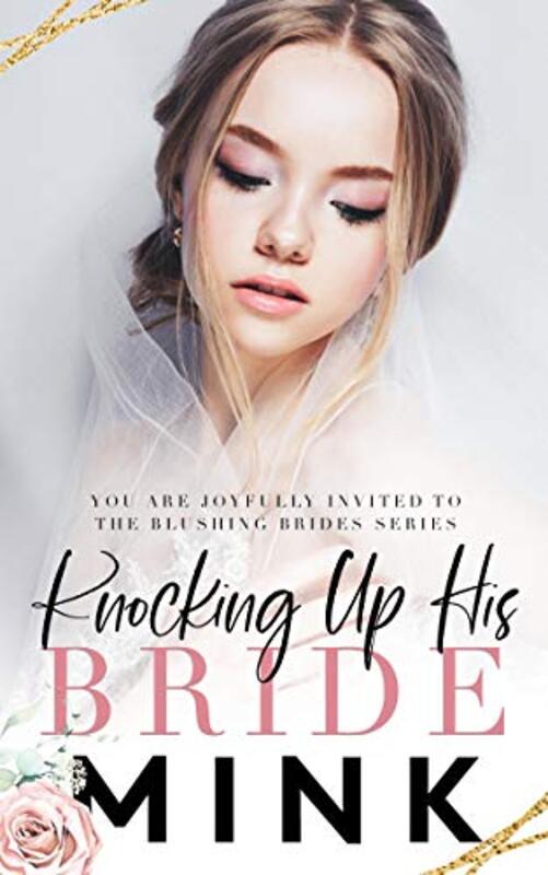 Book cover for "Knocking Up His Bride" by MINK