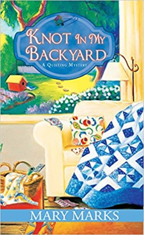 Book cover for "Knot in My Backyard" by Mary Marks
