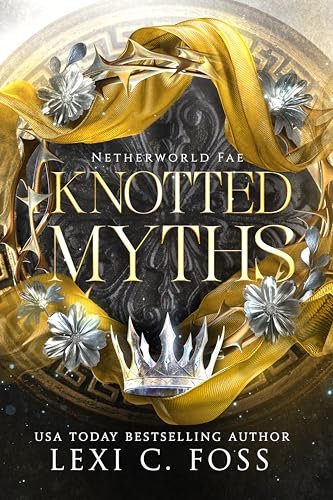 Book cover for "Knotted Myths" by Lexi C Foss