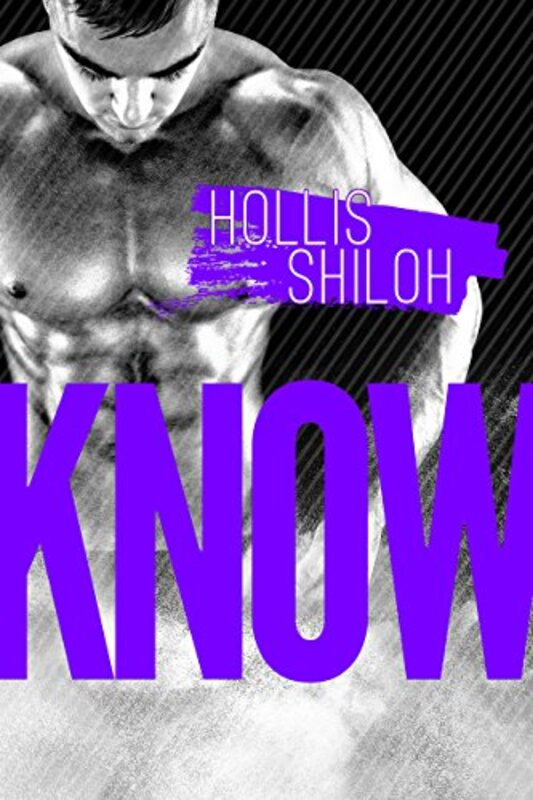 Book cover for "Know" by Hollis Shiloh