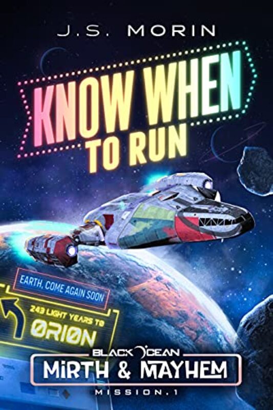 Book cover for "Know When to Run: Mission 1" by JS Morin