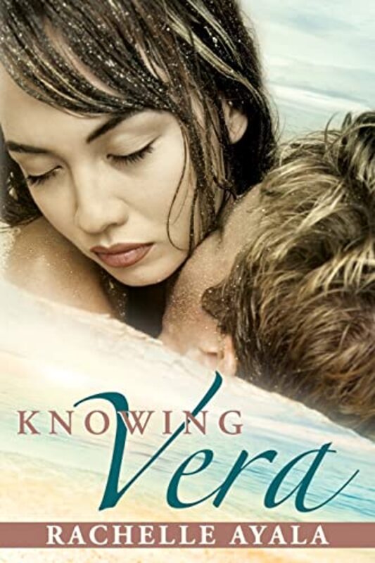 Book cover for "Knowing Vera" by Rachelle Ayala