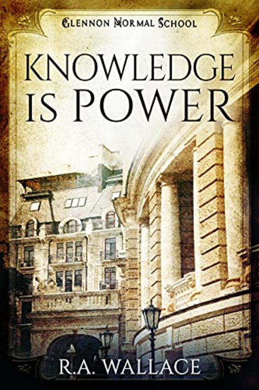 Book cover for "Knowledge is Power" by RA Wallace