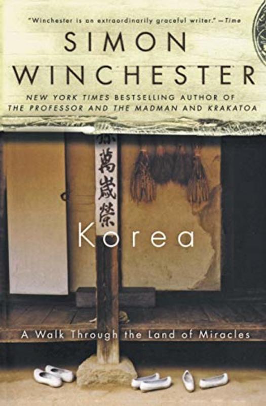 Book cover for "Korea: A Walk Through the Land of Miracles" by Simon Winchester