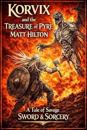 Book cover for "Korvix and the Treasure of Pyre" by Matt Hilton