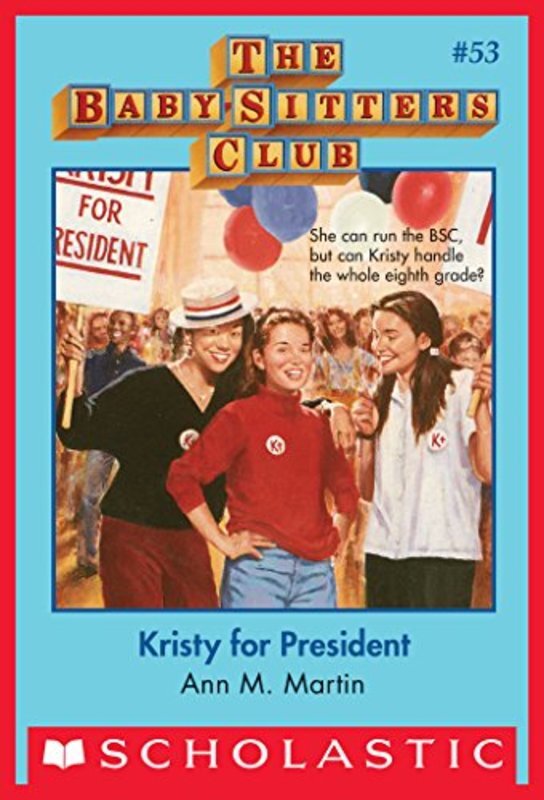 Book cover for "Kristy for President" by Ann M. Martin