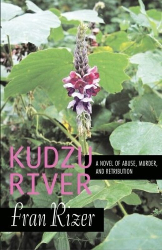 Book cover for "Kudzu River" by Fran Rizer