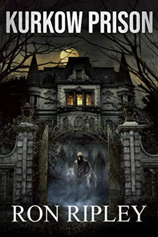 Book cover for "Kurkow Prison" by Ron Ripley