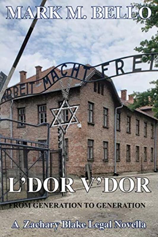 Book cover for "L'DOR V'DOR" by Mark M Bello