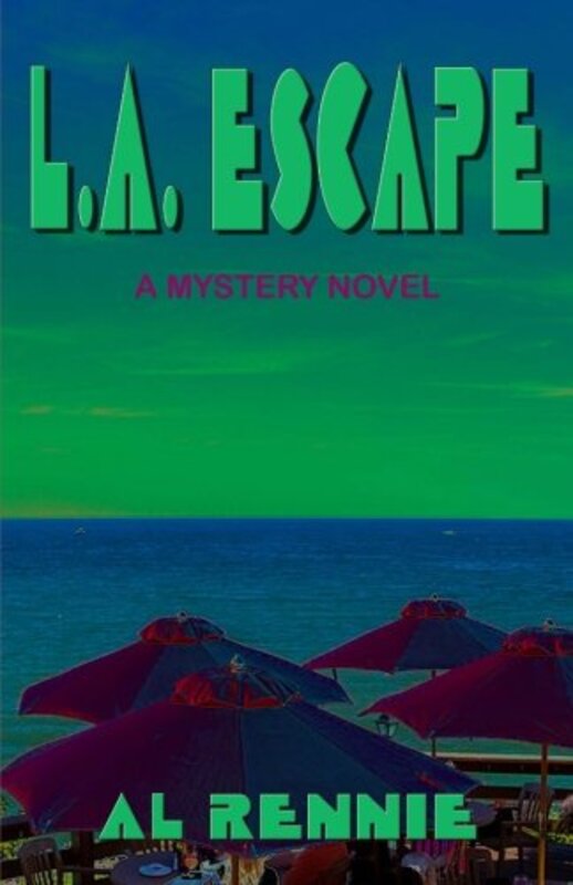 Book cover for "L.A Escape" by Al Rennie