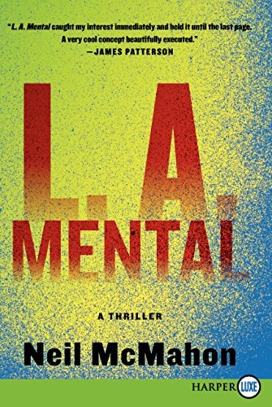 Book cover for "L.A. Mental" by Neil McMahon