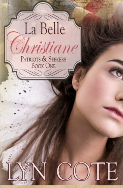 Book cover for "La Belle Christiane" by Lyn Cote