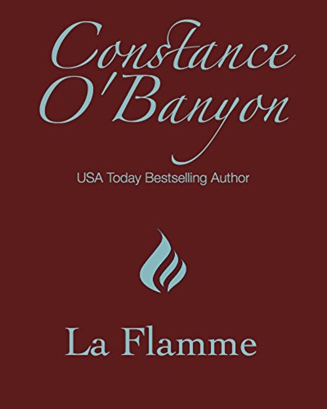 Book cover for "La Flamme" by Constance O'Banyon