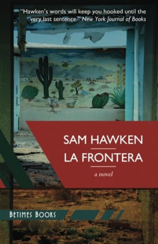 Book cover for "La Frontera" by Sam Hawken