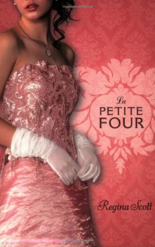 Book cover for "La Petite Four" by Regina Scott