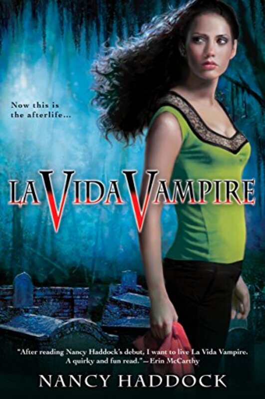 Book cover for "La Vida Vampire" by Nancy Haddock