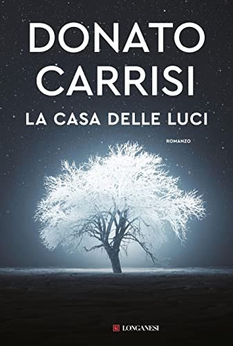 Book cover for "La casa delle luci" by Donato Carrisi