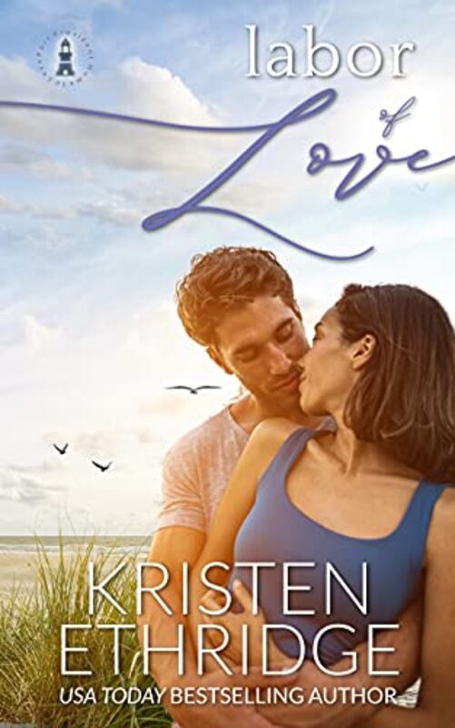 Book cover for "Labor of Love" by Kristen Ethridge
