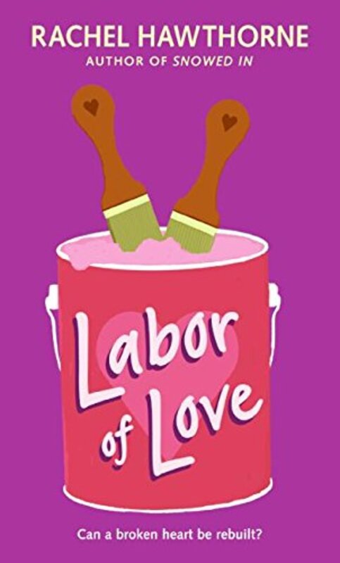 Book cover for "Labor of Love" by Rachel Hawthorne