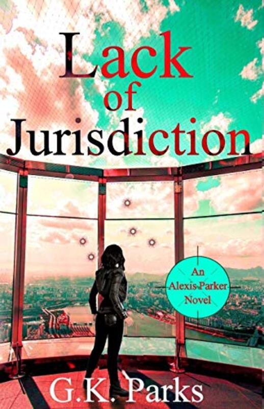 Book cover for "Lack of Jurisdiction" by GK Parks
