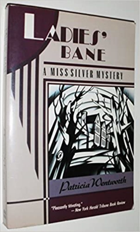 Book cover for "Ladies' Bane" by Patricia Wentworth
