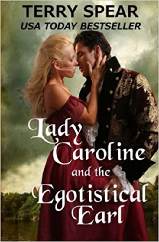Book cover for "Lady Caroline and the Egotistical Earl" by Terry Spear