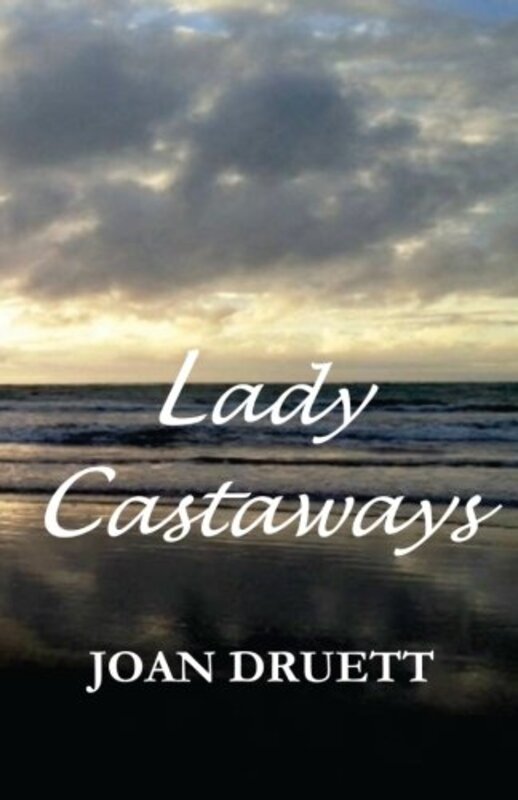 Book cover for "Lady Castaways" by Joan Druett