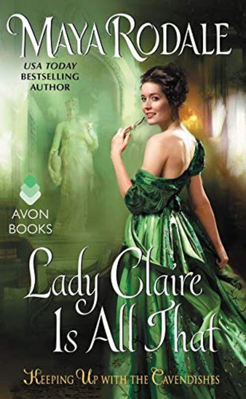 Book cover for "Lady Claire Is All That" by Maya Rodale
