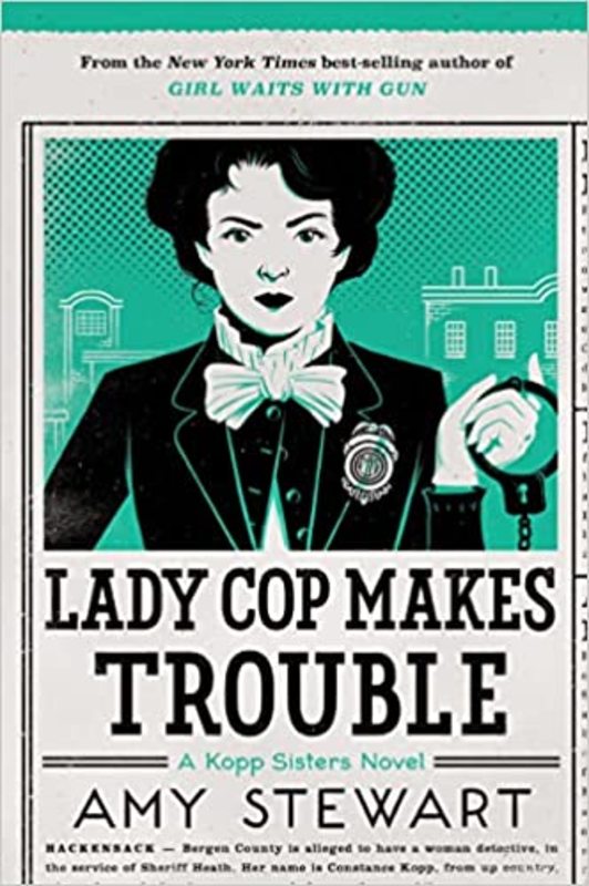 Book cover for "Lady Cop Makes Trouble" by Amy Stewart