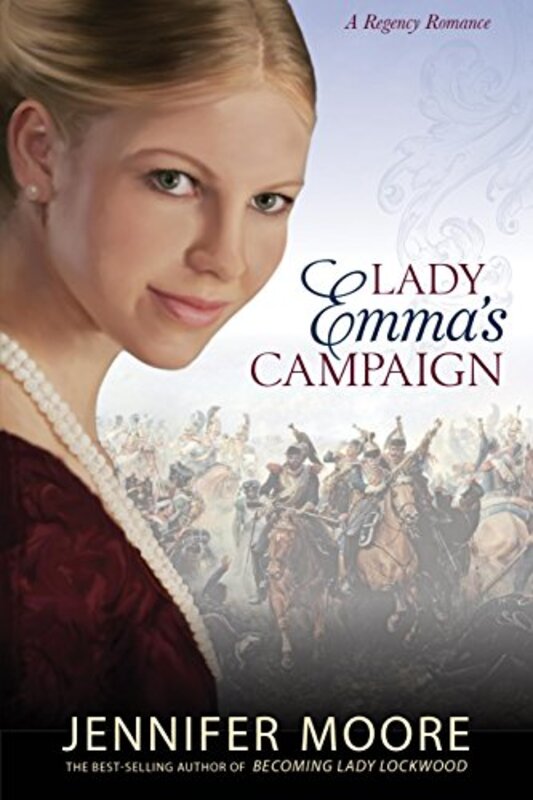 Book cover for "Lady Emma's Campaign" by Jennifer Moore