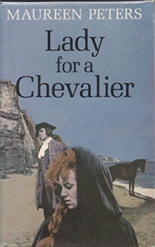 Book cover for "Lady For A Chevalier" by Maureen Peters