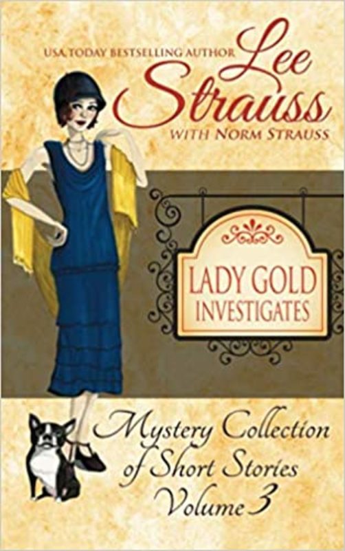 Book cover for "Lady Gold Investigates Volume 3" by Lee Strauss