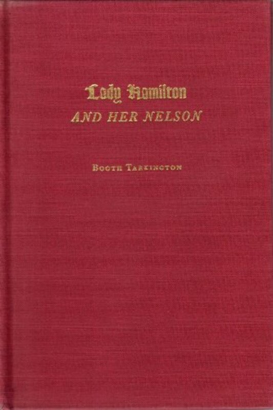 Book cover for "Lady Hamilton and Her Nelson" by Booth Tarkington