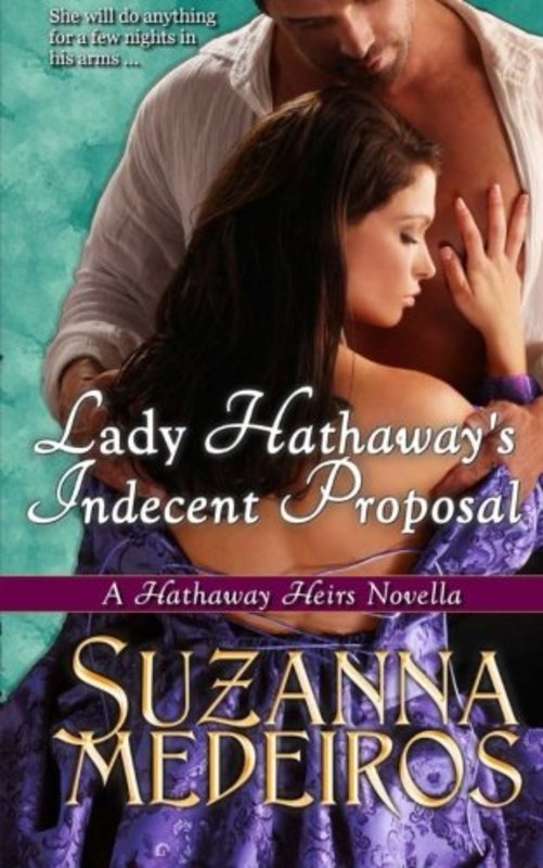 Book cover for "Lady Hathaway's Indecent Proposal" by Suzanna Medeiros