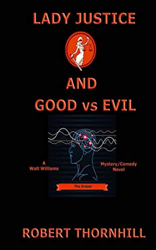 Book cover for "Lady Justice and Good vs Evil" by Robert Thornhill