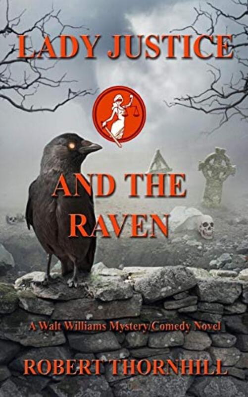 Book cover for "Lady Justice and the Raven" by Robert Thornhill