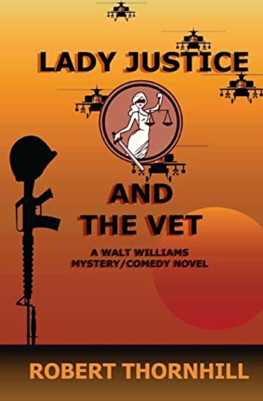 Book cover for "Lady Justice and the Vet" by Robert Thornhill