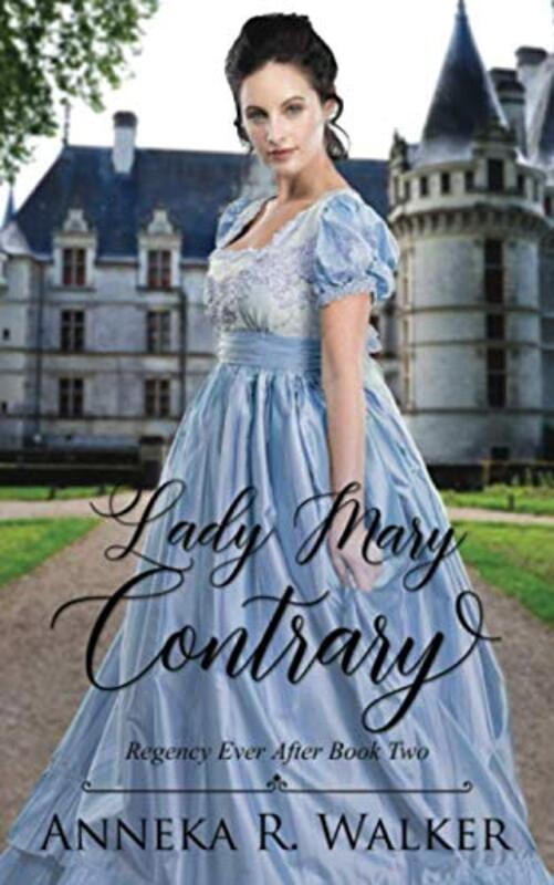 Book cover for "Lady Mary Contrary" by Anneka R Walker