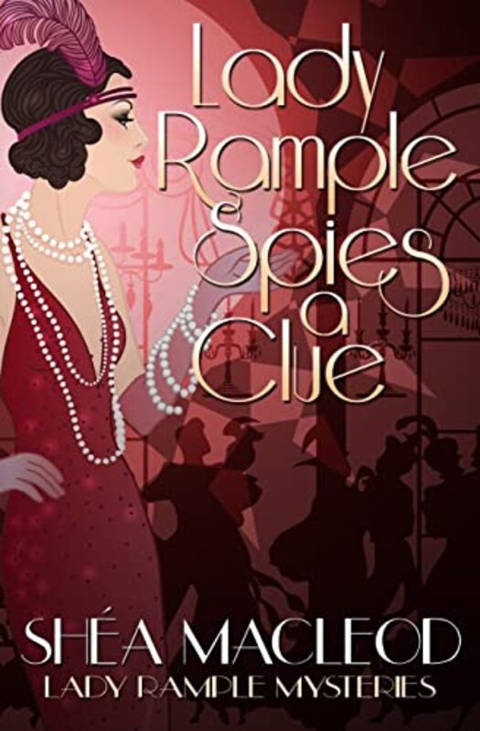 Book cover for "Lady Rample Spies a Clue" by Shea MacLeod