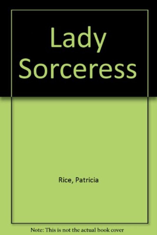 Book cover for "Lady Sorceress" by Patricia Rice