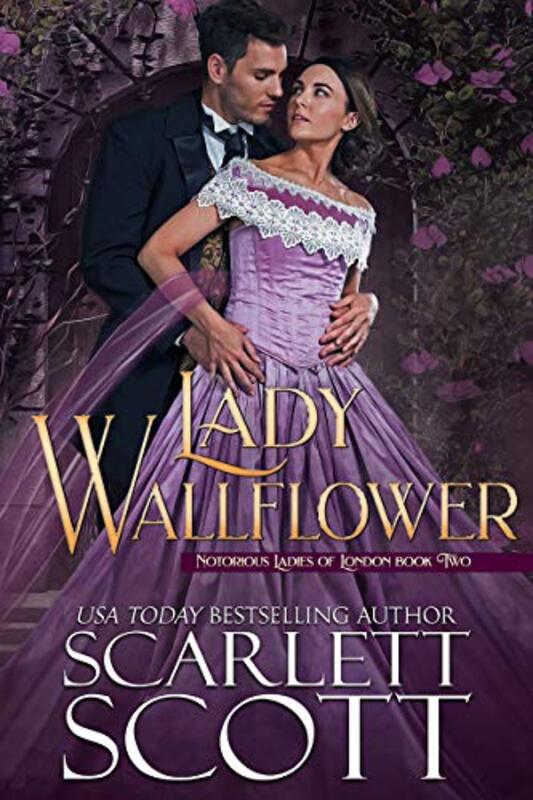 Book cover for "Lady Wallflower" by Scarlett Scott