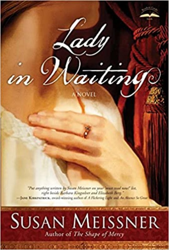 Book cover for "Lady in Waiting" by Susan Meissner