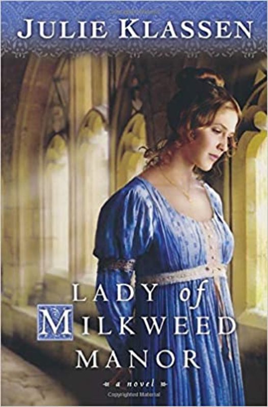Book cover for "Lady of Milkweed Manor" by Julie Klassen