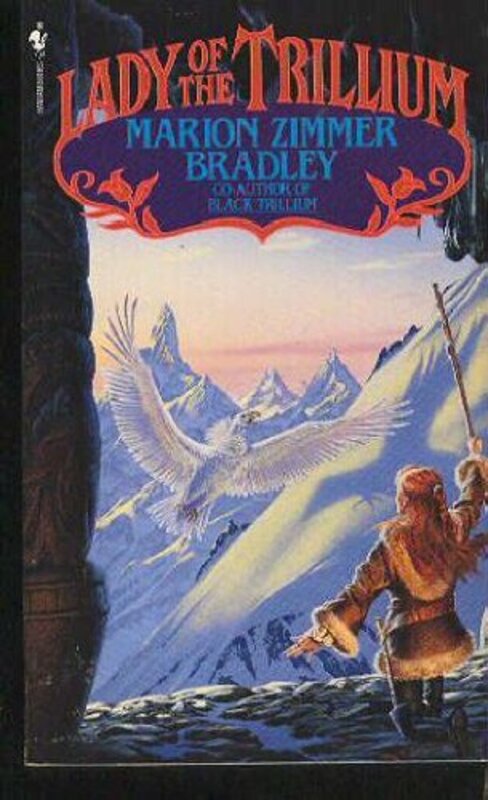 Book cover for "Lady of the Trillium" by Marion Zimmer Bradley