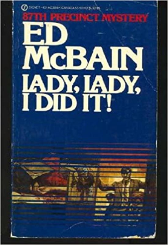 Book cover for "Lady, Lady, I Did It!" by Ed McBain