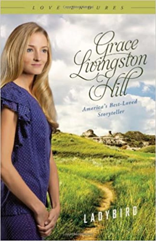 Book cover for "Ladybird" by Grace Livingston Hill