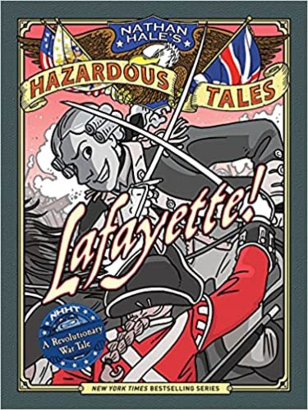 Book cover for "Lafayette!" by Nathan Hale