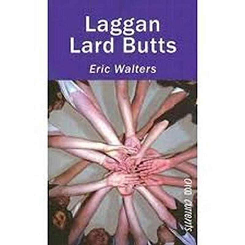 Book cover for "Laggan Lard Butts" by Eric Walters